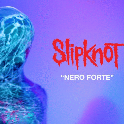Slipknot (USA-1) : Nero Forte